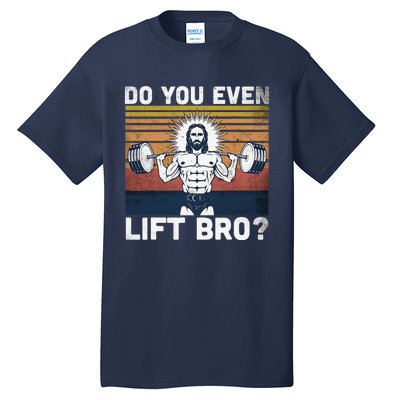 Do You Even Lift Bro Jesus Gym Shoes Tall T-Shirt