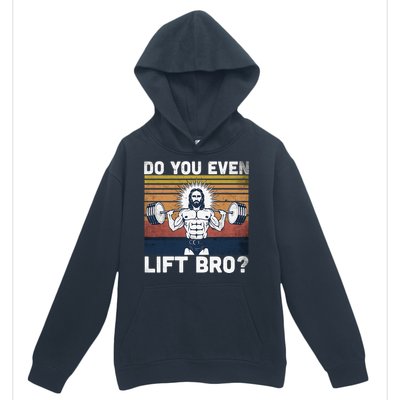 Do You Even Lift Bro Jesus Gym Shoes Urban Pullover Hoodie