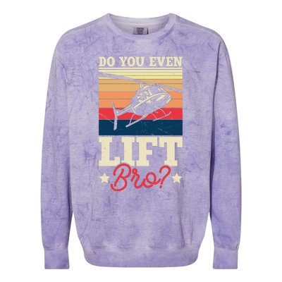 Do You Even Lift Bro Funny Gift For Pilots Colorblast Crewneck Sweatshirt