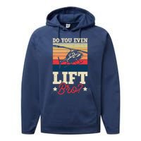 Do You Even Lift Bro Funny Gift For Pilots Performance Fleece Hoodie