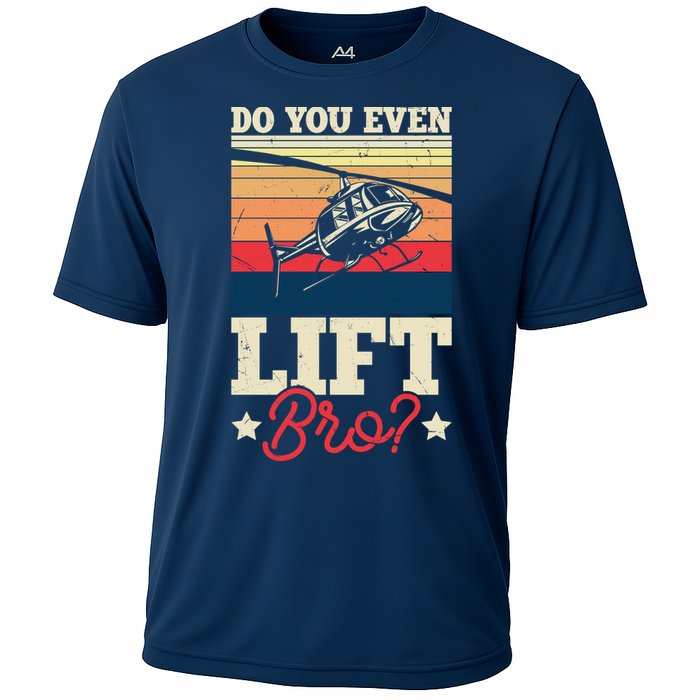 Do You Even Lift Bro Funny Gift For Pilots Cooling Performance Crew T-Shirt