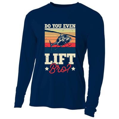 Do You Even Lift Bro Funny Gift For Pilots Cooling Performance Long Sleeve Crew