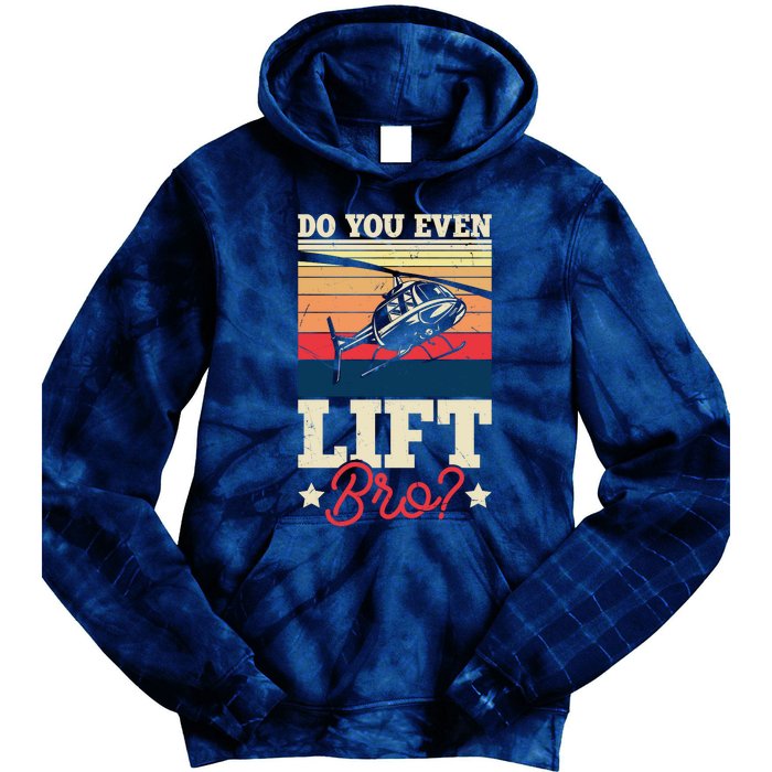 Do You Even Lift Bro Funny Gift For Pilots Tie Dye Hoodie