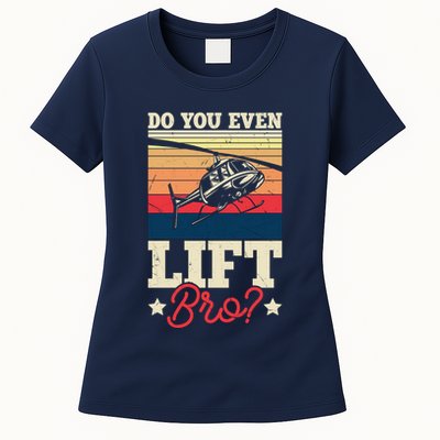 Do You Even Lift Bro Funny Gift For Pilots Womens T-Shirt
