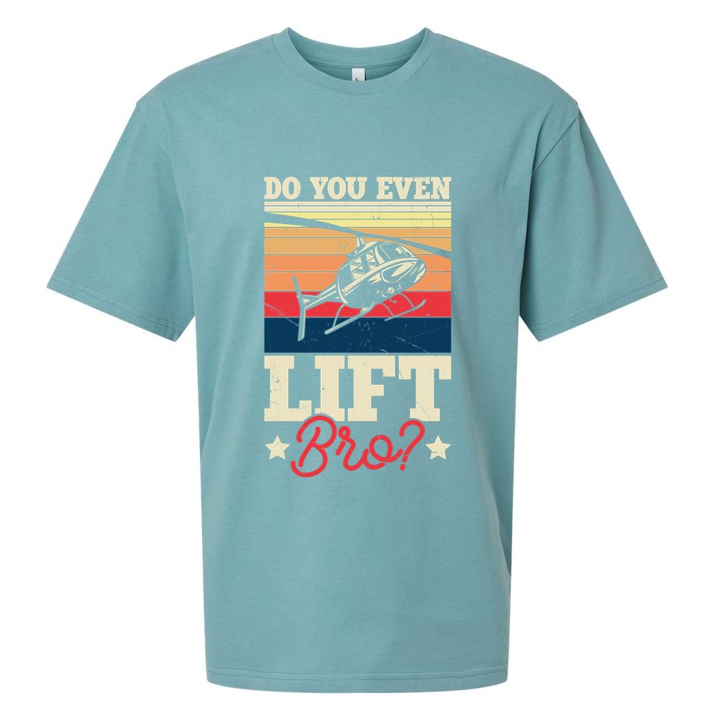 Do You Even Lift Bro Funny Gift For Pilots Sueded Cloud Jersey T-Shirt