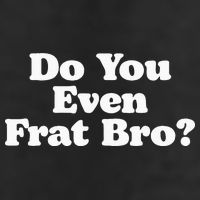 Do You Even Frat Bro Funny Fraternity College Party Greek 7 Panel Mesh Trucker Snapback Hat