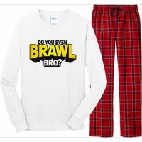 Do You Even Brawl Bro All Star Brawl Star Long Sleeve Pajama Set