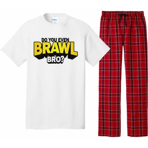 Do You Even Brawl Bro All Star Brawl Star Pajama Set