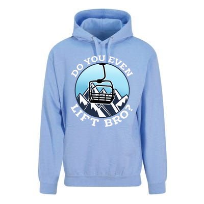 Do You Even Lift Bro I Ski Snowboarding I Funny Wintersports Unisex Surf Hoodie