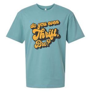 Do You Even Thrift Bro? Retro Thrift Garage Sale Thrifty Sueded Cloud Jersey T-Shirt