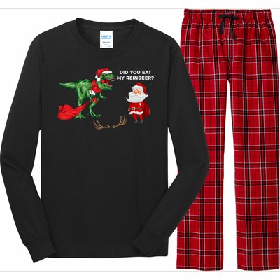 Did You Eat My Reindeer Dinosaur Cool Gift Funny Christmas Xmas Cool Gift Long Sleeve Pajama Set