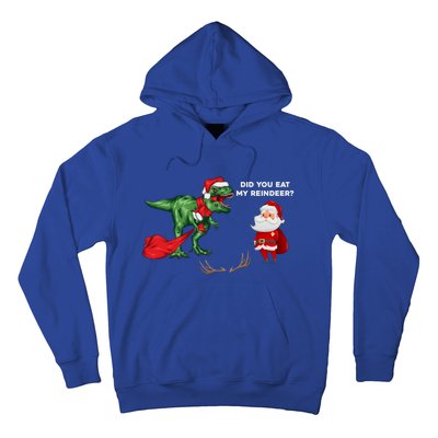 Did You Eat My Reindeer Dinosaur Cool Gift Funny Christmas Xmas Cool Gift Hoodie