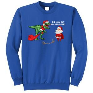 Did You Eat My Reindeer Dinosaur Cool Gift Funny Christmas Xmas Cool Gift Sweatshirt