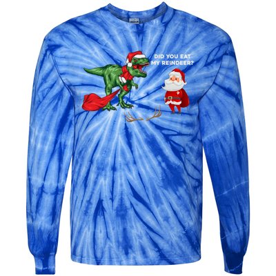 Did You Eat My Reindeer Dinosaur Cool Gift Funny Christmas Xmas Cool Gift Tie-Dye Long Sleeve Shirt