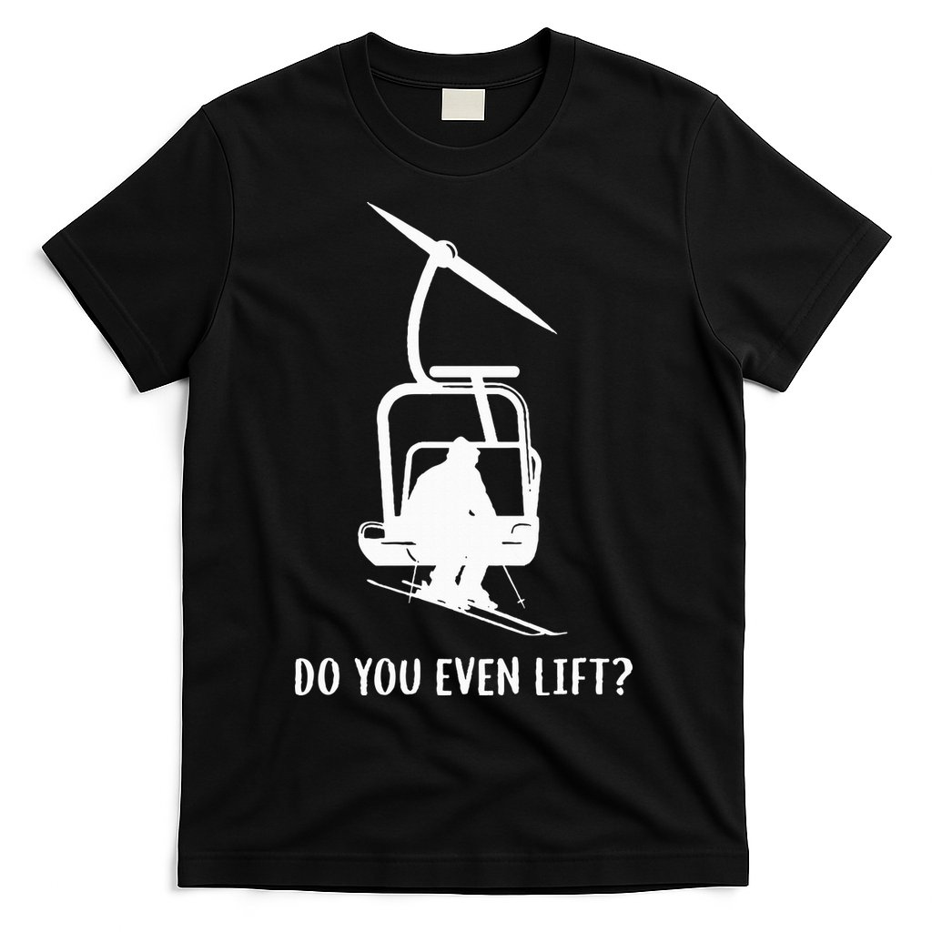 Do You Even Lift Ski T-Shirt