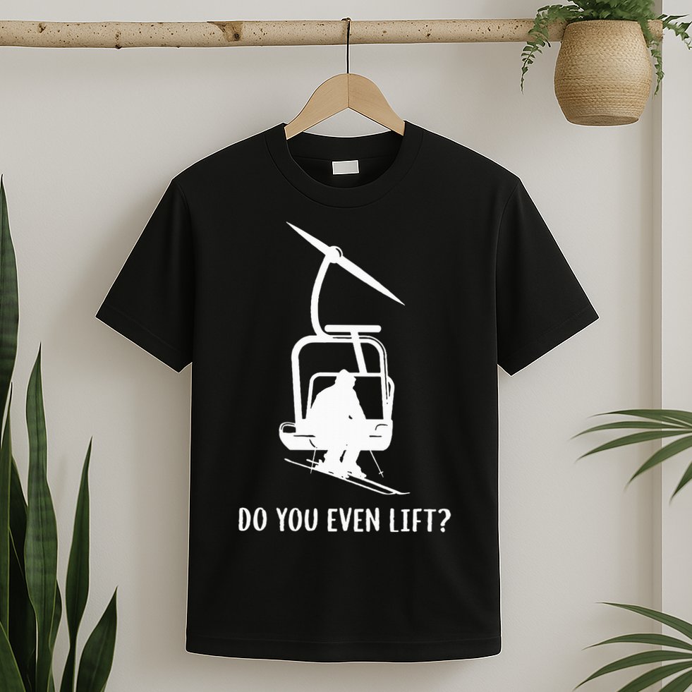 Do You Even Lift Ski T-Shirt