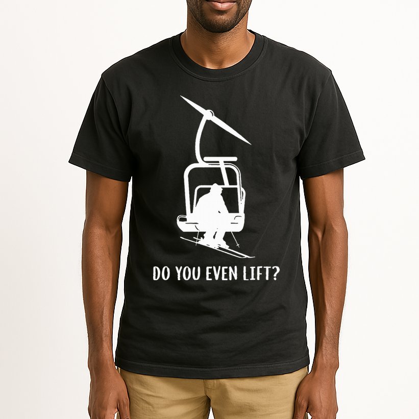 Do You Even Lift Ski Tall T-Shirt