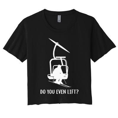Do You Even Lift Ski Women's Crop Top Tee