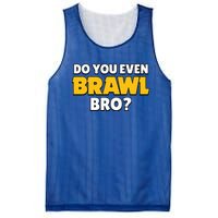 Do You Even Brawl Bro Mesh Reversible Basketball Jersey Tank