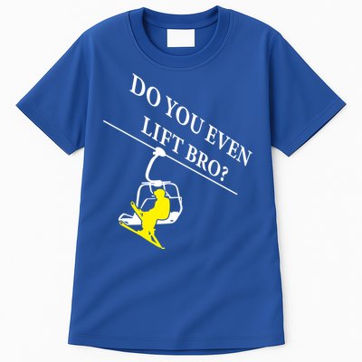 Do You Even Lift Bro Skier Ski Lover Gift Tall T-Shirt