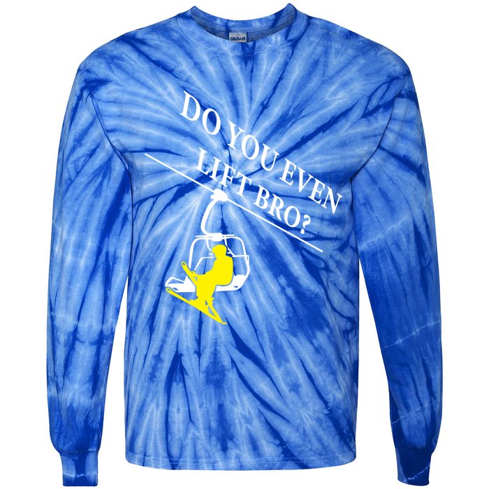 Do You Even Lift Bro Skier Ski Lover Gift Tie-Dye Long Sleeve Shirt