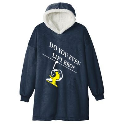 Do You Even Lift Bro Skier Ski Lover Gift Hooded Wearable Blanket