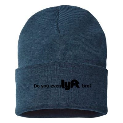 Do You Even Lyft, Bro Sustainable Knit Beanie