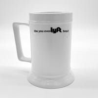 Do You Even Lyft, Bro Beer Stein