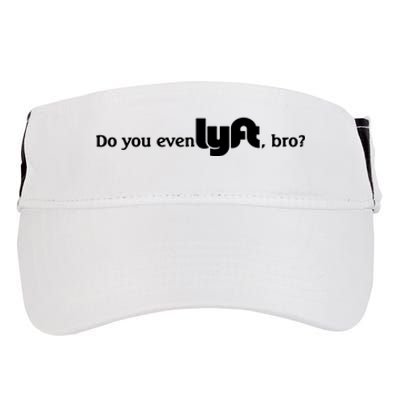 Do You Even Lyft, Bro Adult Drive Performance Visor