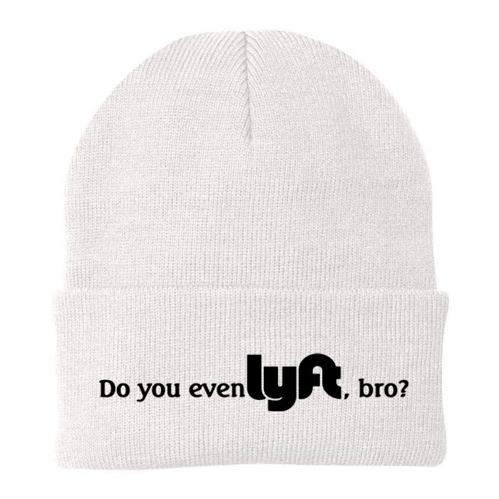 Do You Even Lyft, Bro Knit Cap Winter Beanie