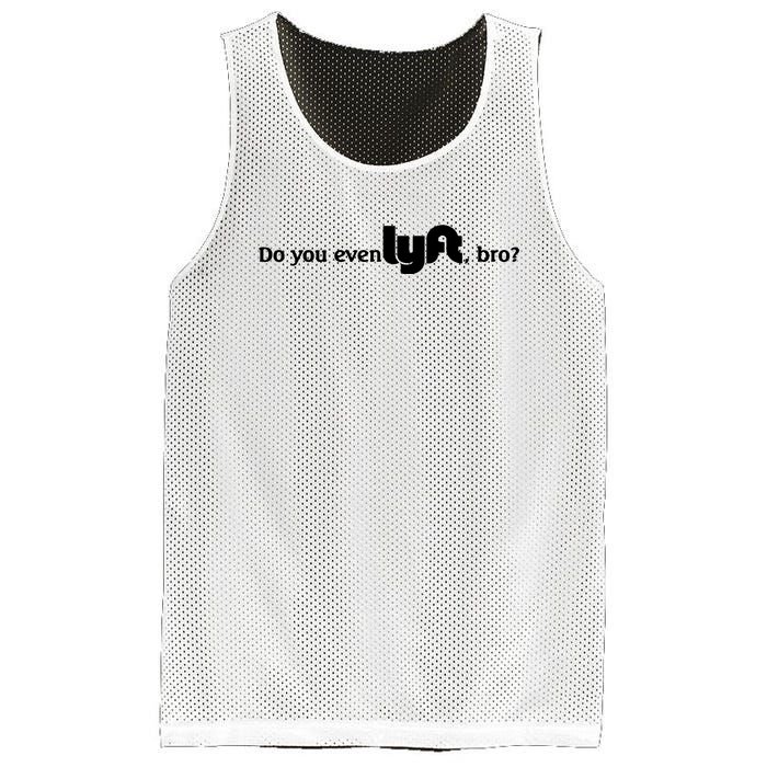 Do You Even Lyft, Bro Mesh Reversible Basketball Jersey Tank