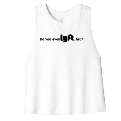 Do You Even Lyft, Bro Women's Racerback Cropped Tank