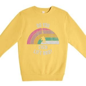 Do You Even Lift Bro Rainbow Retro Style Premium Crewneck Sweatshirt