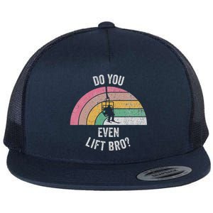 Do You Even Lift Bro Rainbow Retro Style Flat Bill Trucker Hat