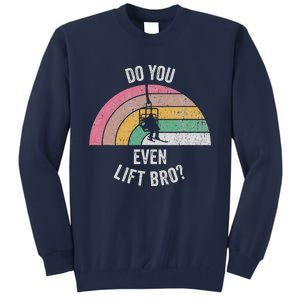 Do You Even Lift Bro Rainbow Retro Style Tall Sweatshirt