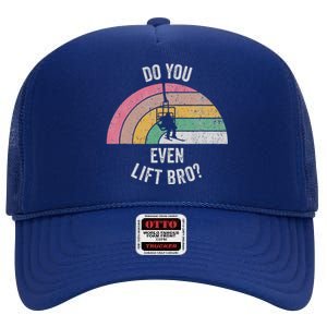 Do You Even Lift Bro Rainbow Retro Style High Crown Mesh Back Trucker Hat