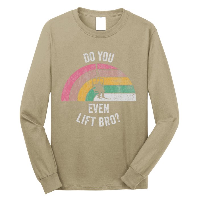 Do You Even Lift Bro Rainbow Retro Style Long Sleeve Shirt