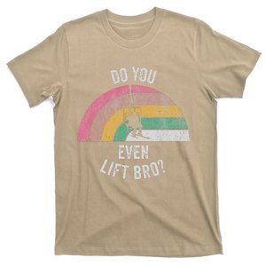 Do You Even Lift Bro Rainbow Retro Style T-Shirt