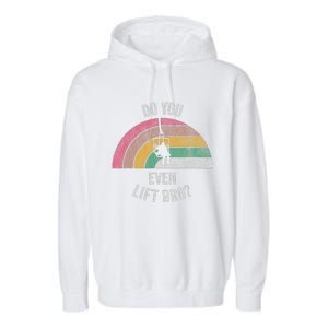 Do You Even Lift Bro Rainbow Retro Style Garment-Dyed Fleece Hoodie