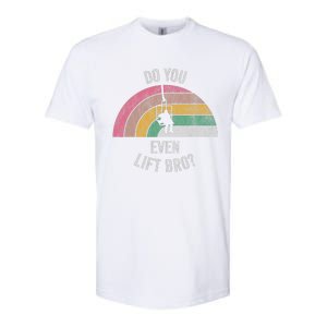 Do You Even Lift Bro Rainbow Retro Style Softstyle CVC T-Shirt