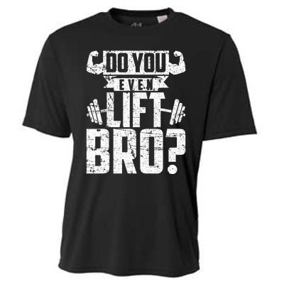 Do You Even Lift Bro Funny Gym Cooling Performance Crew T-Shirt