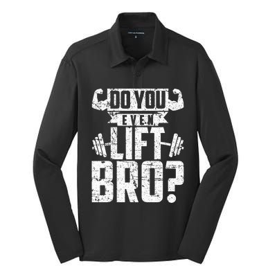 Do You Even Lift Bro Funny Gym Silk Touch Performance Long Sleeve Polo