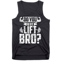 Do You Even Lift Bro Funny Gym Tank Top