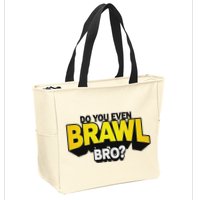 Do You Even Brawl Bro All Star Brawl Star Zip Tote Bag