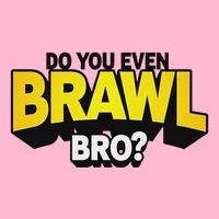 Do You Even Brawl Bro All Star Brawl Star Women's V-Neck T-Shirt