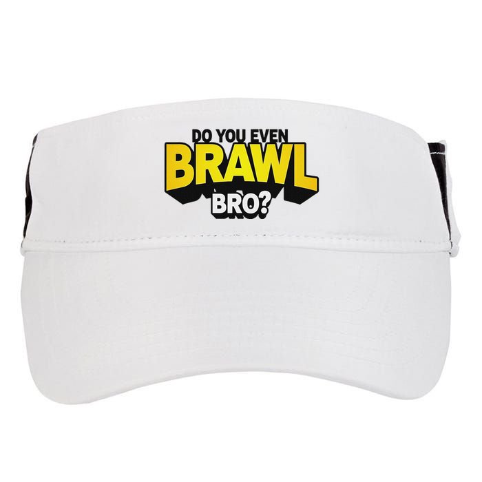 Do You Even Brawl Bro All Star Brawl Star Adult Drive Performance Visor