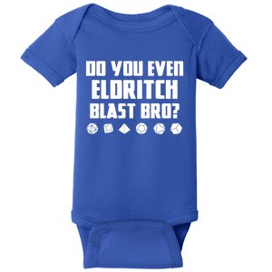 Do You Even Eldritch Blast Bro Funny Warlock Rpg Spell Gamer Gift Baby Bodysuit