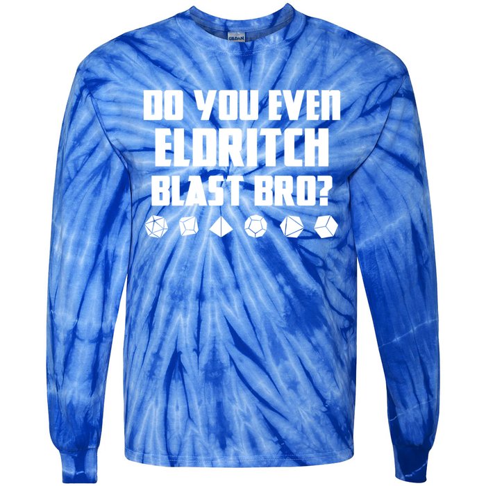 Do You Even Eldritch Blast Bro Funny Warlock Rpg Spell Gamer Gift Tie-Dye Long Sleeve Shirt