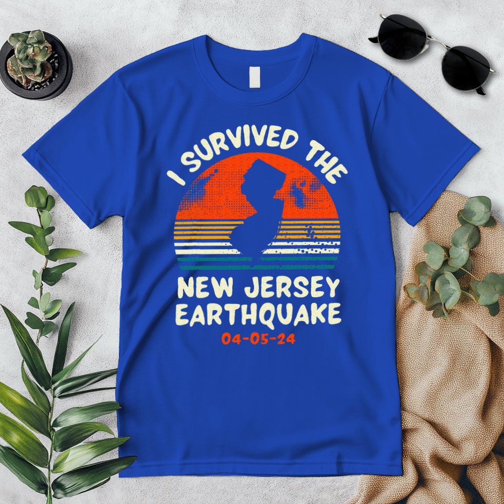 Did You Feel That New Jersey Earthquake April 5 2024 Premium T-Shirt