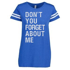 DonT You Forget About Me Enza Ladies Jersey Football T-Shirt